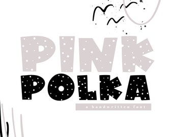 Pink Polka - Bold Polka Dot Font - TTF / OTF