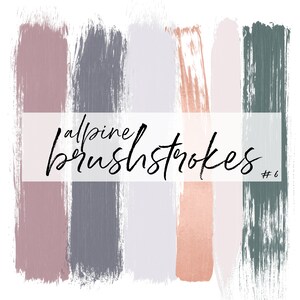 May include: Five abstract brushstrokes in shades of pink, gray, white, peach, and green. The text "alpine brushstrokes #6" is written in black on a white rectangle.