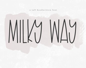 Milky Way - Tall Handwritten Font - TTF / OTF