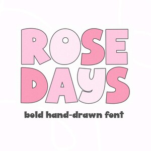 Rose Days Font - Handwritten Font, Cricut Fonts, Cute Font, Procreate Fonts, Fonts for Cricut, Tall Font, Bold Font, Teacher Fonts