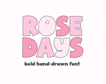 Rose Days-typsnitt - Handskrivet typsnitt, Cricut-typsnitt, Söt typsnitt, Procreate-typsnitt, Typsnitt för Cricut, Högt typsnitt, Fet typsnitt, Lärartypsnitt