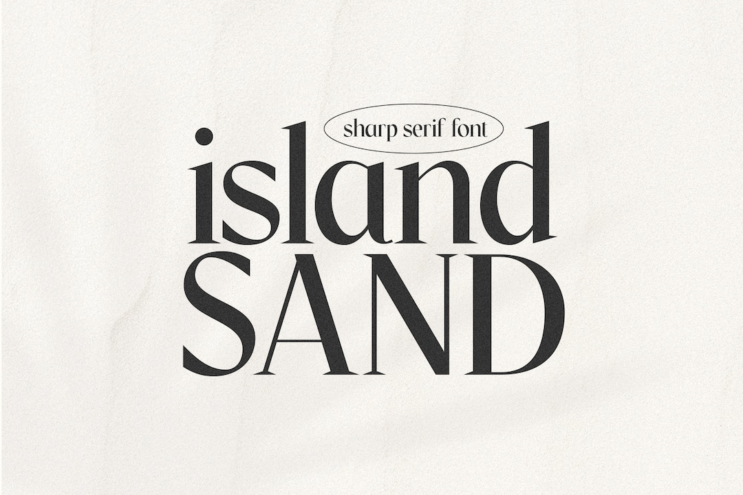 Island Sand Font - Serif Font, Modern Font, Stylish Font, Classy Font ...