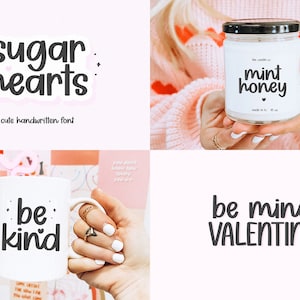 May include: A set of four images featuring a handwritten font called "sugar hearts". The font is used on a mug that says "be kind", a candle that says "mint honey", and a sign that says "be mine, VALENTINE".