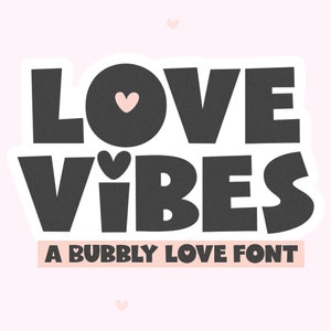 Carattere Love Vibes: carattere carino, carattere Cricut, carattere di San Valentino, carattere frizzante, carattere per Cricut, carattere cuori, carattere San Valentino, carattere Canva