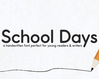 School Days Font - Teacher Font, Student Fonts, Cricut Font, Handwriting Fonts, Handwriting Practice, Neatly Printed Font, Kids Font