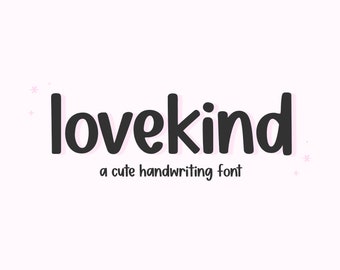 Lovekind Font - Handwritten Font, Cricut Font, Goodnotes Font, Planner Font, Handwriting Font, Print Font, Cute Fonts