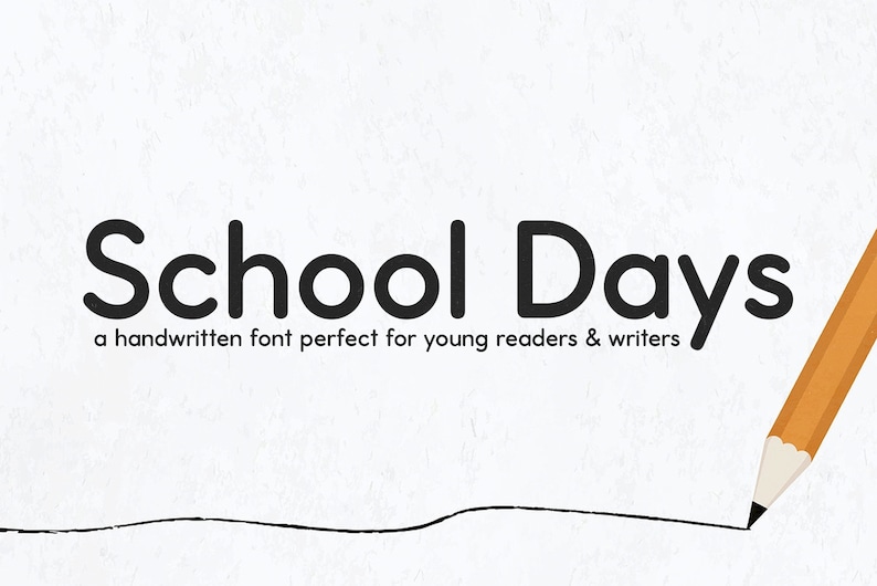Op de afbeelding: Een handschrift genaamd "School Days" wordt weergegeven op een witte achtergrond met een potloodlijn eronder. De tekst luidt "a handwritten font perfect for young readers & writers".