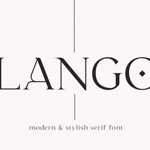 Fuente Lango - Fuente Serif, Fuente moderna, Fuente elegante, Fuentes con clase, Fuente de marca, Fuentes Cricut, Fuentes Procreate, Fuente editorial
