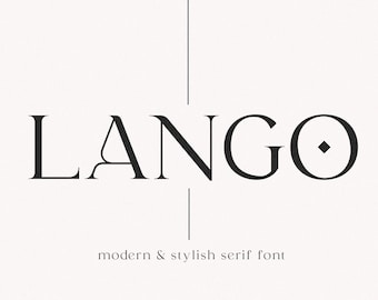 Lango Font - Serif Font, Modern Font, Stylish Font, Classy Fonts, Branding Font, Cricut Fonts, Procreate Fonts, Editorial Font