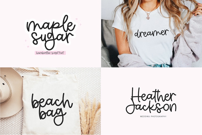 May include: Four different designs featuring handwritten script font. The first design says "maple sugar" with a pink background. The second design says "dreamer" on a white t-shirt. The third design says "beach bag" on a white tote bag. The fourth design says "Heather Jackson Wedding Photography".