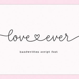 Love Ever Schriftart - Schreibschrift, Herz Swash-Schrift, Hochzeitsschriftarten, Cricut-Schrift, Schrift mit Swashes, Logo-Schrift, moderne Schreibschrift, kursive Schrift