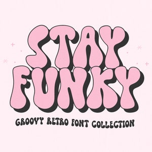Fuente Stay Funky - Fuente retro, Fuente Groovy, Fuente Bubbly, Fuente Shadow, Boho, Fuente Hippie, Fuente de los años 70, Fuentes Cricut, Fuentes Procreate