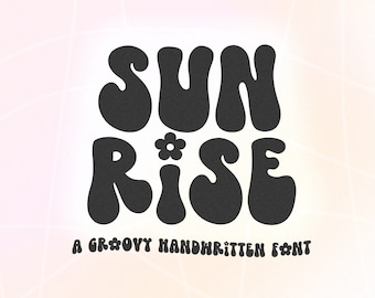 Sunrise Retro Font - Groovy Font, Modern Font, Hippie Font, 70s Font, Cricut Fonts, Procreate Fonts, Fonts for Cricut, Bubbly Font