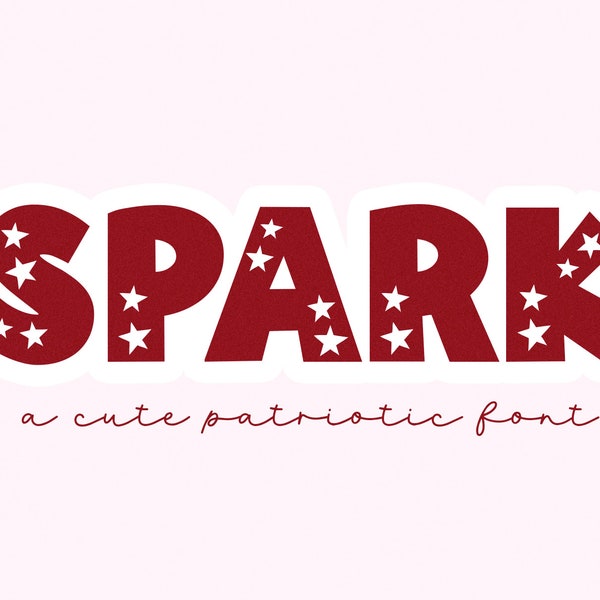 Spark Font - Fourth of July Font, Cricut Font, July 4th Fonts, Stars Font, Fonts for Cricut, Patriotic Font, Procreate Font, American Font