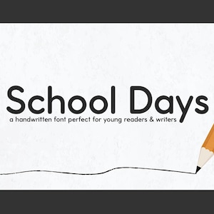 School Days Font - Teacher Font, Student Fonts, Cricut Font, Handwriting Fonts, Handwriting Practice, Neatly Printed Font, Kids Font