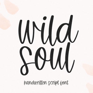 Wild Soul Schriftart - Handgeschriebene Script Schriftart, Cricut Schriftarten, kursive Schriftart, Boho Schriftart, Schriftarten für Cricut, Procreate Schriftart, niedliche Schriftart