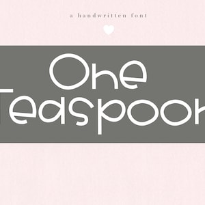 May include: A gray background with white text that reads "One Teaspoon" in a handwritten font.