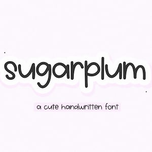 Sugarplum Font - Handwritten Font, Cricut Fonts, Procreate Font, Goodnotes Font, Planner Font, Fonts for Cricut, Teacher Fonts