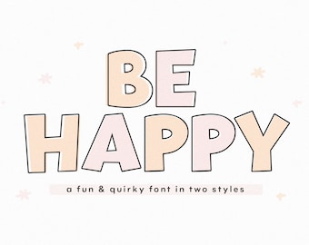 Be Happy Font - Handwritten Font, Cricut Font, Quirky Font, Bubbly Font, Procreate Fonts, Fonts for Cricut, Outline Font, Goodnotes Font