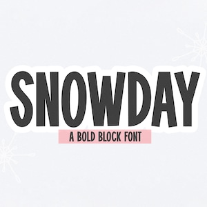 Fuente Snowday: fuente manuscrita, fuentes Cricut, fuente linda, fuentes Procreate, fuentes para Cricut, fuente alta, fuente en negrita, fuente de bloque, fuente para profesores
