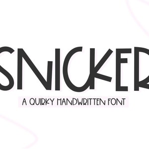Fuente Snicker - Linda fuente manuscrita, Fuentes para Cricut, Fuente divertida, Fuente Cricut, Fuente Procreate, Fuente de profesor, Fuentes extravagantes
