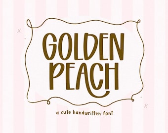 Golden Peach Font - Cute Font, Swash Font, Cricut Fonts, Banner Fonts, Font with Swashes, Canva Font, Logo Font, Trendy Fonts, Teacher Fonts