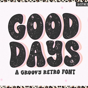 Good Days Retro フォント - ディストレスト フォント、グルーヴィー フォント、ヒッピー フォント、昇華フォント、グランジ フォント、プロクリエイト フォント、テクスチャ フォント、70 年代フォント