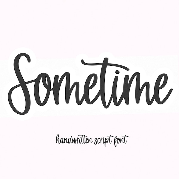 Sometime Schriftart - Handgeschriebene Script Schriftart, Cricut Schriftarten, kursive Schriftart, moderne Schriftart, Schriftarten für Cricut, Procreate Schriftarten, Kalligraphie Schriftart