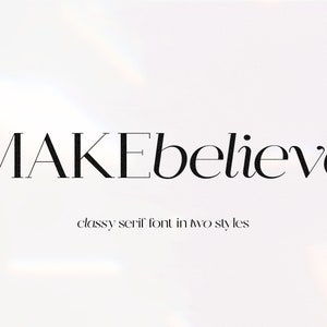 Make Believe Font - Serif Font, Modern Font, Stylish Font, Classy Fonts, Branding Font, Cricut Fonts, Procreate Fonts, Italic Font