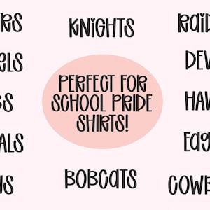 May include: A light pink background with black text. The text includes team names like "Tigers," "Knights," and "Raiders." A pink circle in the center reads "Perfect for School Pride Shirts!"