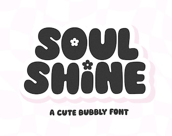 Soul Shine Font - Retro Font, Modern Font, Cricut Fonts, Procreate Fonts, Fonts for Cricut, Bubbly Font, Canva Font, Flower Font