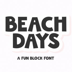 Beach Days Font - Bold Font, Cricut Fonts, Cute Font, Procreate Fonts, Fonts for Cricut, Block Font, Teacher Font, Goodnotes Font