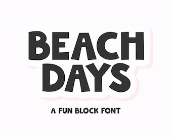 Beach Days Font - Bold Font, Cricut Fonts, Cute Font, Procreate Fonts, Fonts for Cricut, Block Font, Teacher Font, Goodnotes Font