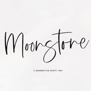 May include: A handwritten script font called "Moonstone".