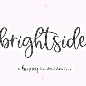 Brightside Font - Bouncy Handwritten Script Font, Cricut Fonts, Procreate Fonts, Modern Font, Cursive Font, Fonts for Cricut