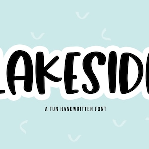 Lakeside Schriftart - sprudelnde handgeschriebene Schriftart, Cricut Schriftarten, glatte Schriftart, Schriftarten für Cricut, Bubble Schriftart, Silhouette Schriftarten