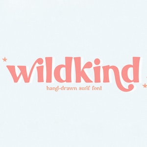 Wildkind Font - Hand-drawn Serif Font, Boho Font, Modern Font, Cricut Fonts, Modern Serif, Retro Font, Procreate Font