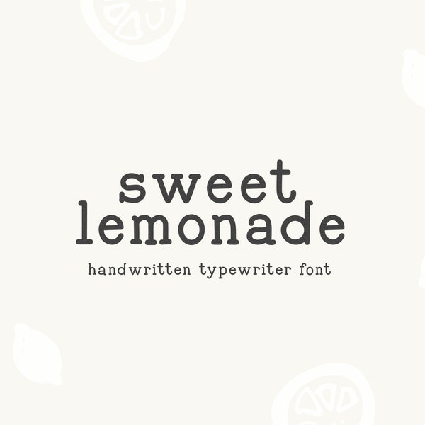 Sweet Lemonade - Typewriter Font, Farmhouse Font, Cricut Fonts, Modern Font, Serif Font, Fonts for Cricut, Goodnotes Font, Cute Fonts