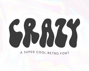 Crazy Retro Font - Groovy Font, Wavy Font, 70s Font, Cricut Fonts, Procreate Fonts, Fonts for Cricut, Y2K Font, Bubbly Font, Wavy Letters