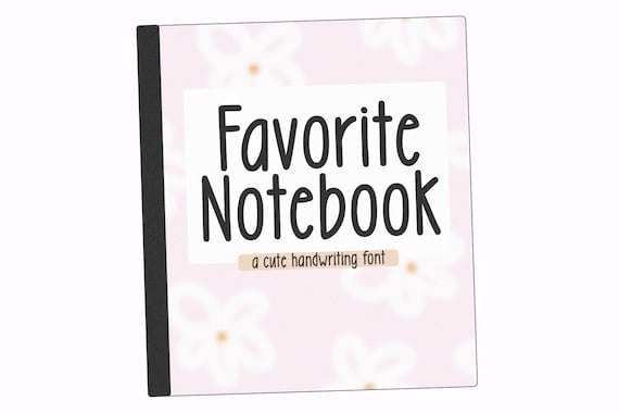 Favorite Notebook Font - Handwriting Font, Cricut Fonts, Procreate Fonts, Fonts for Cricut, Goodnotes Font, Cute Font, Teacher Font, Planner