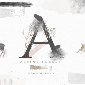 May include: A watercolor illustration of the letter A with a black and white textured background. The letter is surrounded by branches and leaves. The text "Alpine Forest Alphabet & Elements" is below the letter.