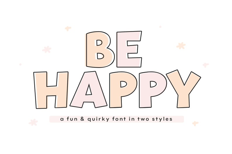 Op de afbeelding: Een grafisch ontwerp met de tekst "BE HAPPY" in een leuk en eigenzinnig lettertype met twee verschillende stijlen. De letters zijn zwart omlijnd en gevuld met roze en perzikkleuren.