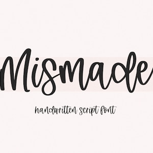 Mismade Font - Handwritten Script Font, Cricut Fonts, Farmhouse Font, Fonts for Cricut, Modern Calligraphy, Wedding Font, Procreate Fonts