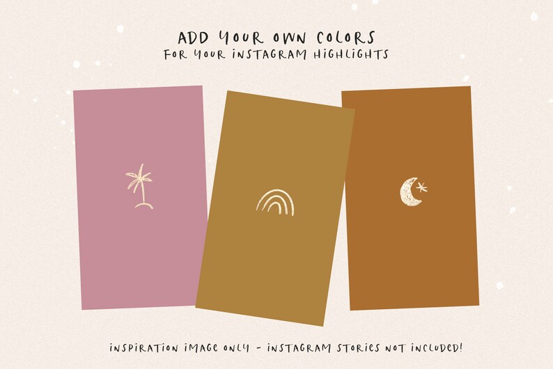 May include: Three Instagram highlight covers with simple illustrations: a palm tree, a rainbow, and a crescent moon with a star.  The text "ADD YOUR OWN COLORS FOR YOUR INSTAGRAM HIGHLIGHTS" is at the top of the image.