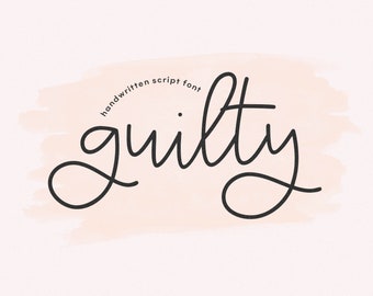 Guilty Font - Modern Handwritten Script Font, Cricut Fonts, Cursive Font, Procreate Font, Fonts for Cricut, Canva Font, Laser Font