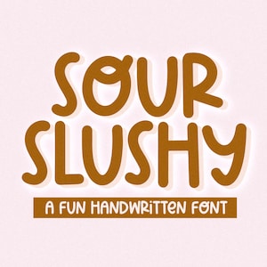 Sour Slushy Schriftart - Süße Schriftart, Cricut Schriftarten, handgeschriebene Schriftart, Schriftarten für Cricut, Procreate Schriftart, Schrullige Schriftart, Schriftarten für Handwerker