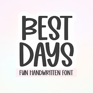 Fonte Best Days - Fonte manuscrita, Fonte Cricut, Fonte Goodnotes, Fonte Planner, Fonte Cute, Fontes Professor, Fontes Canva, Quirky, Fonte Spring