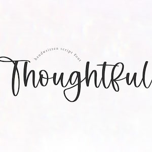 Thoughtful Font - Handwritten Script Font, Farmhouse Fonts, Cricut Font, Procreate Font, Fonts for Cricut, Canva Font, Wedding Invitations