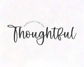 May include: Handwritten script font named "Thoughtful" in black text on a white background.