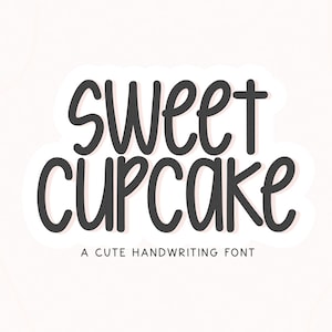 Sweet Cupcake Font - Handwritten Font, Cricut Font, Procreate Font, Cute Font, Goodnotes Font, Teacher Fonts, Fonts for Cricut, Planner Font
